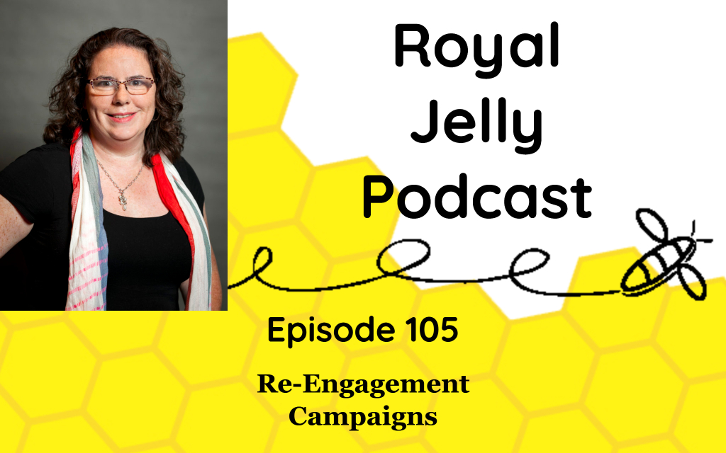 Episode 105: Re-engagement Campaigns