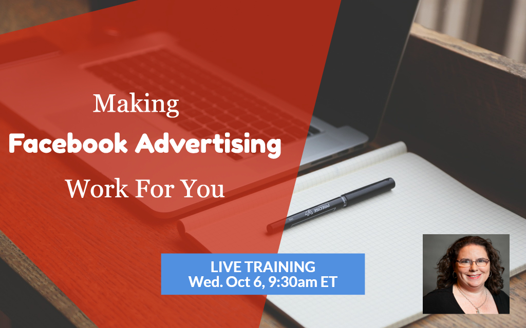 Webinar: Making Facebook Advertising Work for You